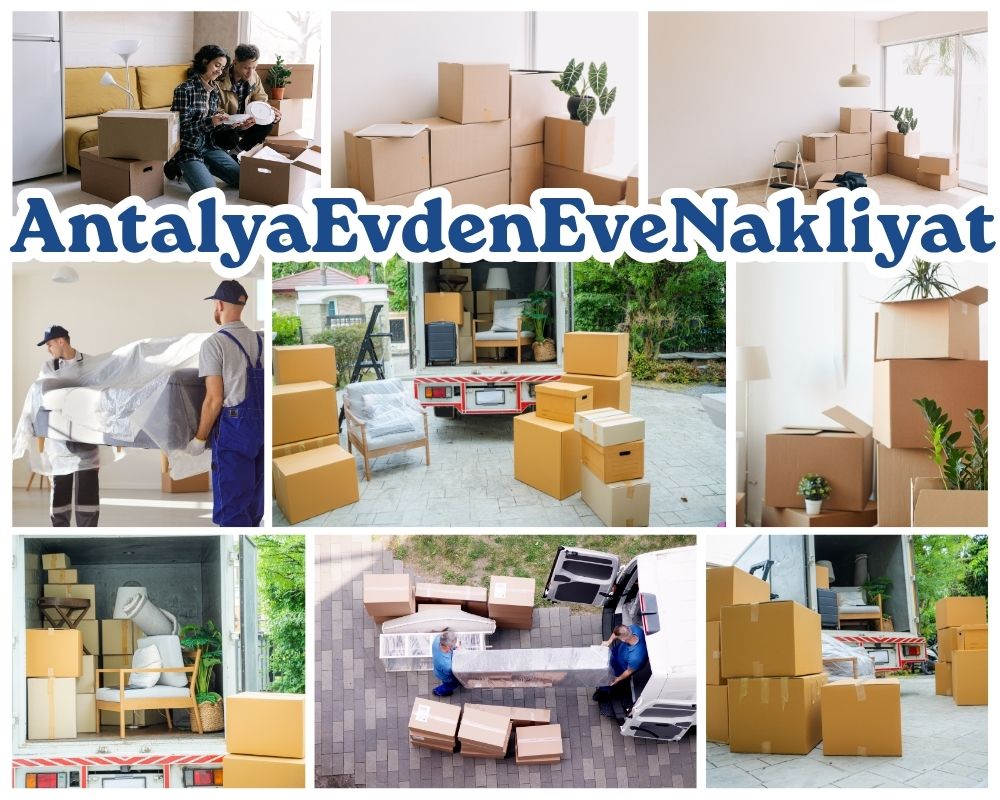 Antalya Horasan Asansörlü Evden Eve Nakliyat